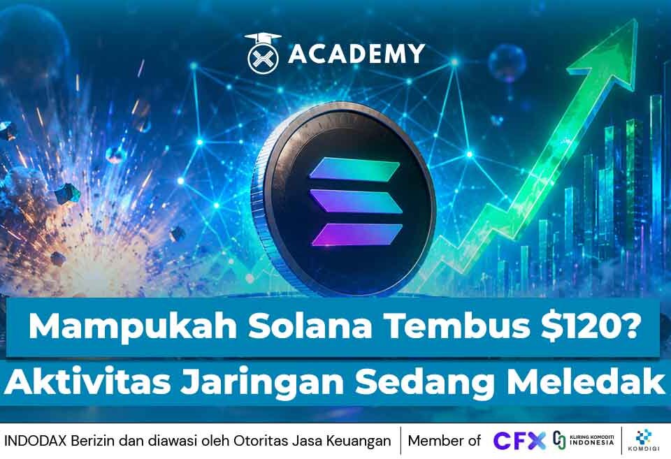 Aktivitas Jaringan Ternyata Sedang Meledak, Mampukah Solana Tembus $120?