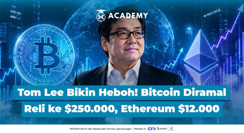 Tom Lee Bikin Heboh! Bitcoin Diramal Reli ke $250.000, Ethereum $12.000