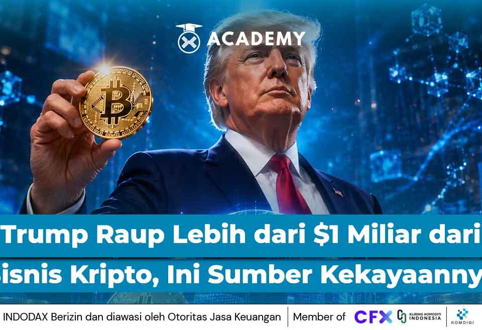 Trump Raup Lebih dari $1 Miliar dari Bisnis Kripto, Ini Sumber Kekayaannya