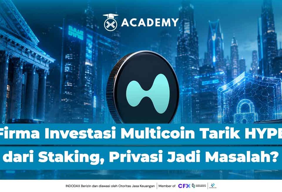 Firma Investasi Multicoin Tarik HYPE dari Staking, Privasi Jadi Masalah?